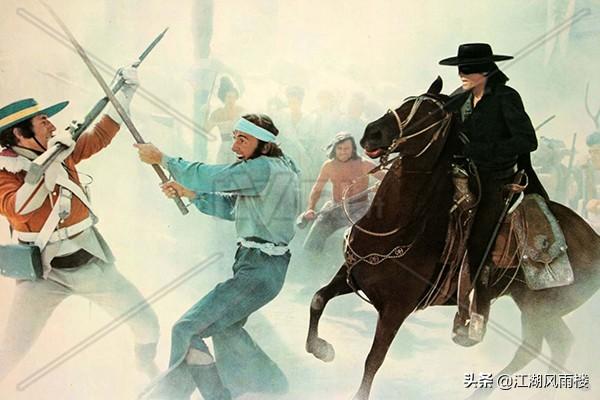 经典影片《佐罗》,一位来自西方的侠客,在南美惩奸除恶